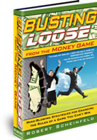 Busting Loose from the Money Game by Robert Scheinfeld